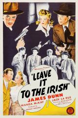 voir la fiche complète du film : Leave It to the Irish