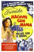 voir la fiche complète du film : Machine Gun Mama