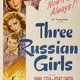 photo du film Three Russian Girls