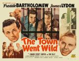 voir la fiche complète du film : The Town Went Wild