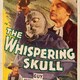 photo du film The Whispering Skull