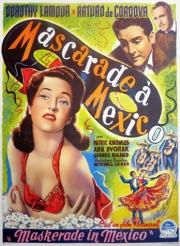 voir la fiche complète du film : Mascarade à Mexico