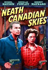 Neath Canadian Skies