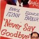 photo du film Ne dites jamais adieu