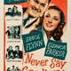 photo du film Ne dites jamais adieu