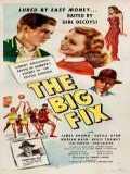 voir la fiche complète du film : The Big Fix