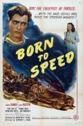 voir la fiche complète du film : Born to Speed