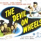 photo du film The Devil on Wheels