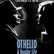 photo du film Othello, A Double Life