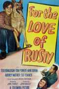 voir la fiche complète du film : For the Love of Rusty