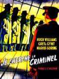 voir la fiche complète du film : Je cherche le criminel