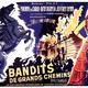 photo du film Bandits de grands chemins