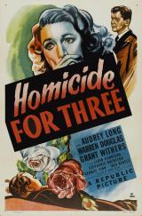 voir la fiche complète du film : Homicide for Three