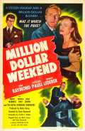 voir la fiche complète du film : Million Dollar Weekend