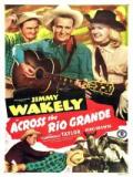 voir la fiche complète du film : Across the Rio Grande