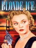 voir la fiche complète du film : Blonde Ice