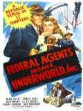 voir la fiche complète du film : Federal Agents vs. Underworld, Inc.