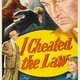 photo du film I Cheated the Law