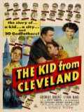 voir la fiche complète du film : The Kid from Cleveland