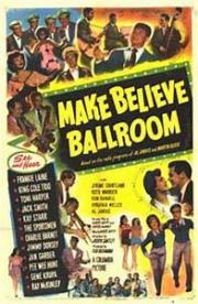voir la fiche complète du film : Make Believe Ballroom