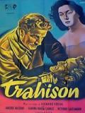 voir la fiche complète du film : Trahison