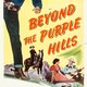 photo du film Beyond the Purple Hills