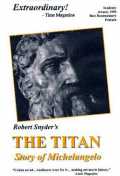 voir la fiche complète du film : The Titan : Story of Michelangelo