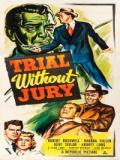 voir la fiche complète du film : Trial Without Jury