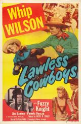 voir la fiche complète du film : Lawless Cowboys