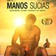 photo du film Manos Sucias