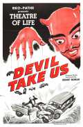 voir la fiche complète du film : Devil Take Us