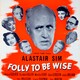 photo du film Folly to Be Wise