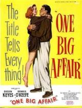 voir la fiche complète du film : One Big Affair