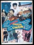 voir la fiche complète du film : Canzoni, canzoni, canzoni