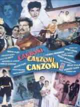 voir la fiche complète du film : Canzoni, canzoni, canzoni