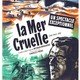 photo du film La mer cruelle