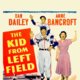 photo du film The Kid from Left Field