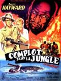 voir la fiche complète du film : Complot dans la jungle