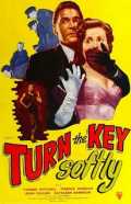 voir la fiche complète du film : Turn the Key Softly