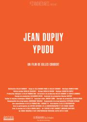 voir la fiche complète du film : Jean Dupuy Ypudu