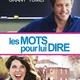 photo du film Les mots pour lui dire