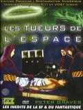 voir la fiche complète du film : Les Tueurs de l espace