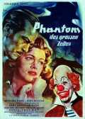 voir la fiche complète du film : Das Phantom des großen Zeltes