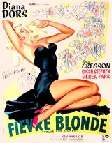 voir la fiche complète du film : Fièvre blonde