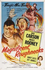 voir la fiche complète du film : Magnificent Roughnecks