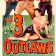 photo du film The Three Outlaws