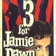 photo du film Three for Jamie Dawn