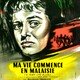 photo du film Ma vie commence en Malaisie
