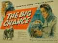 voir la fiche complète du film : The Big Chance