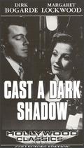voir la fiche complète du film : Cast a Dark Shadow